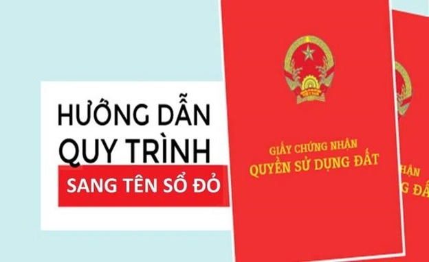 Hướng dẫn các bước sang tên sổ đỏ mới nhất năm 2022 - Văn phòng công chứng Nguyễn Huệ