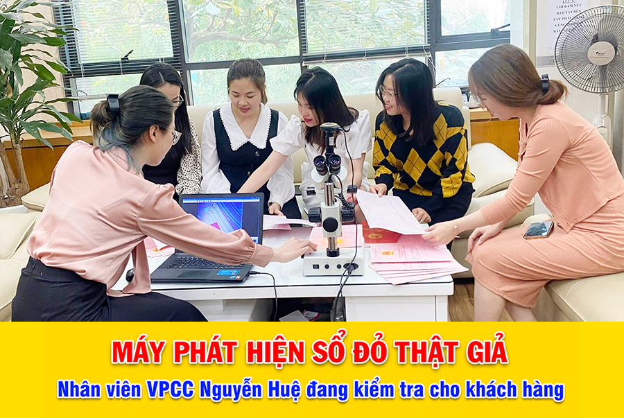 Cách kiểm tra sổ đỏ thật giả khi sang tên - VPCC Nguyễn Huệ